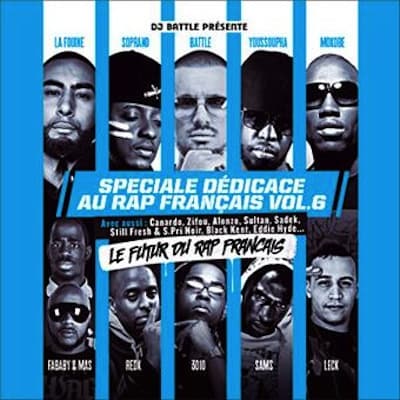 Spéciale dédicace au rap français volume 6 - Le futur 