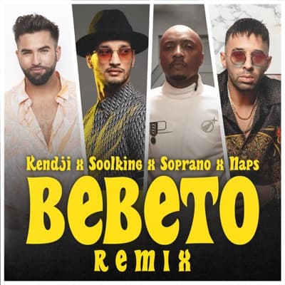 Bebeto (Remix) [feat. Soprano] - Single