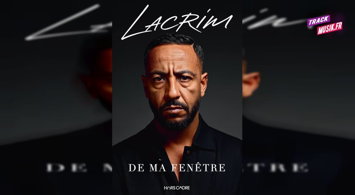 De ma fenêtre, Lacrim