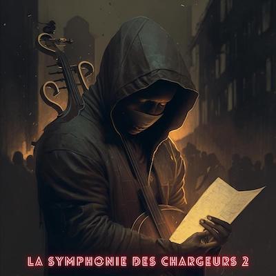 La symphonie des chargeurs, vol. 2