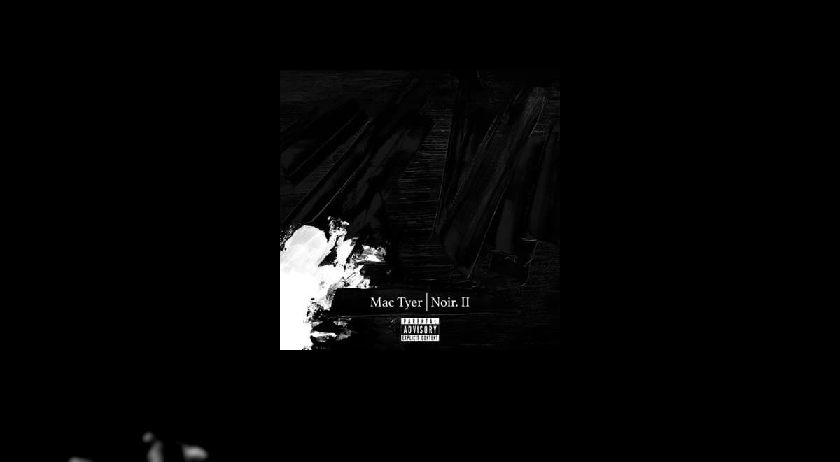 L'EP Noir 2 de Mac Tyer est disponible !