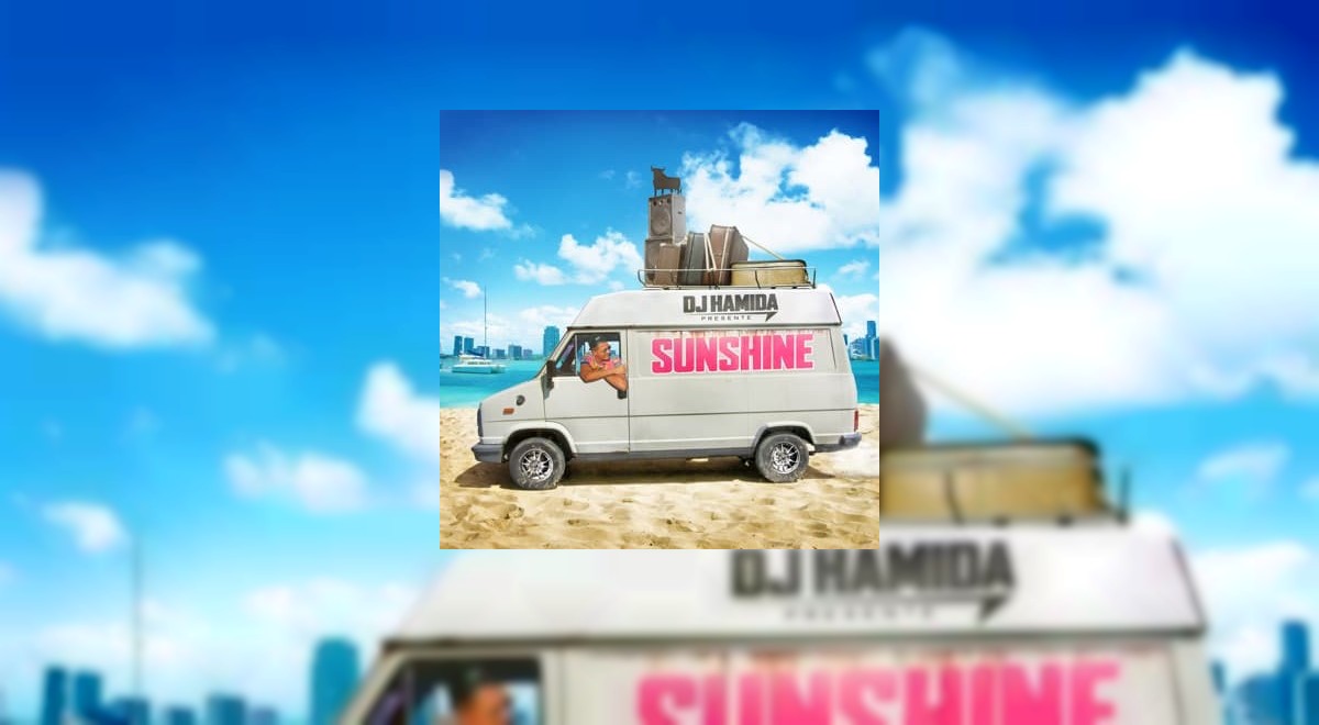 La Compilation Sunshine de DJ Hamida est disponible !