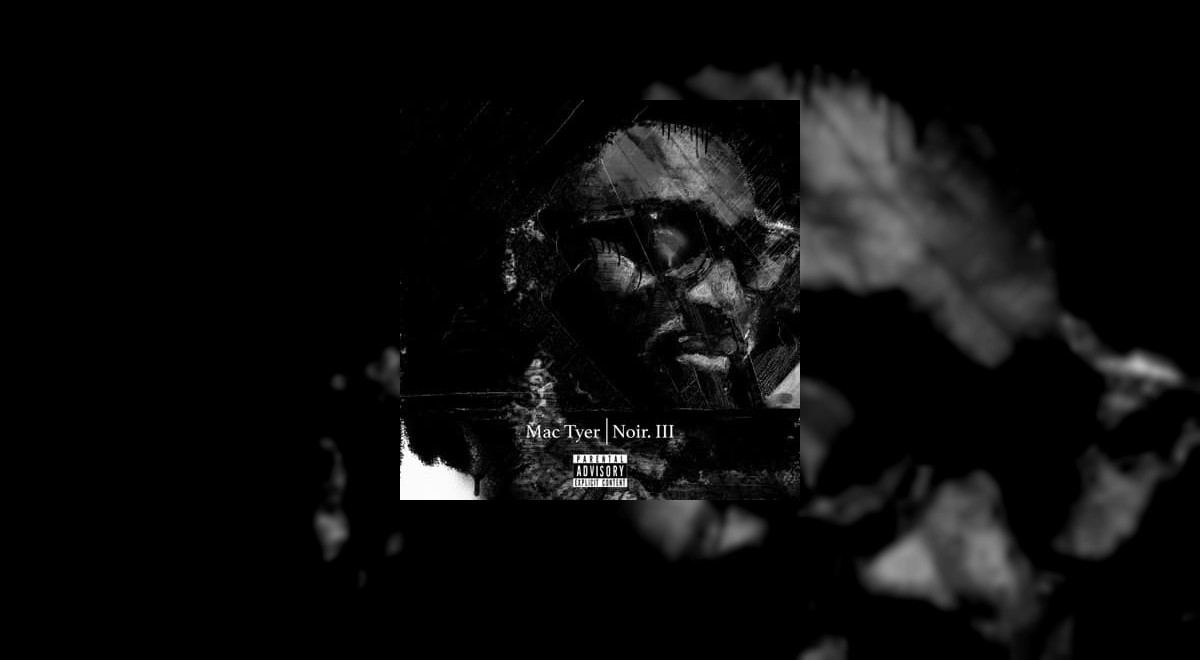 L’EP Noir 3 de Mac Tyer est disponible !