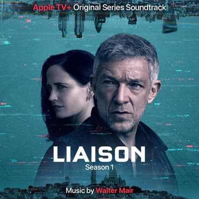 Liaison Season 1 (Apple TV+ Original Series Soundtrack)