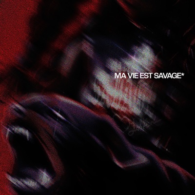 Ma vie est savage - Single