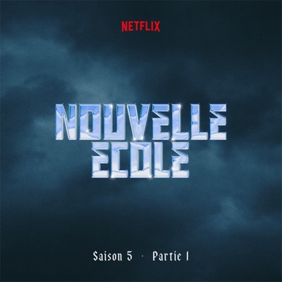 Nouvelle École - Saison 5 Partie 1 (Série Netflix)