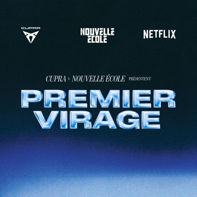 Premier Virage - Nouvelle École x CUPRA (Série Netflix)