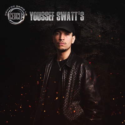 Rentre dans le Cercle - Youssef Swatt's - Single