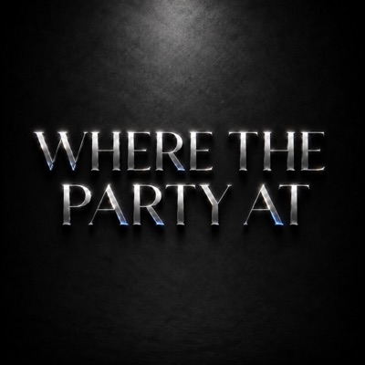 Where The Party At - EP