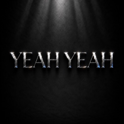 YEAH YEAH - Single